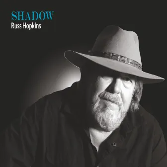 Shadow by Russ Hopkins