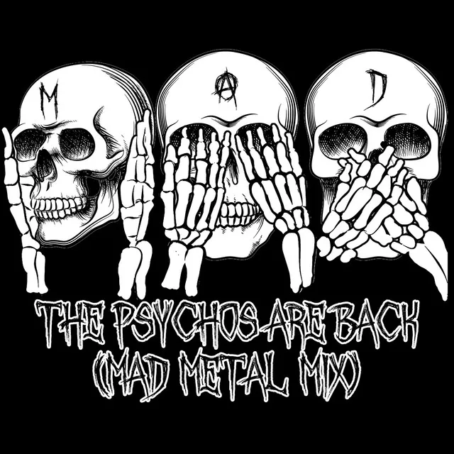 The Psychos Are Back (Mad Metal Mix)