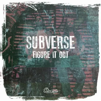 Figure It Out by Subverse