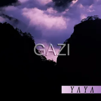 Gazi (Latenight Chill) by YAYA