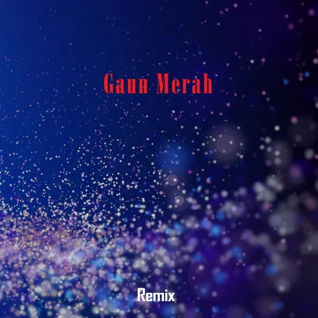 Gaun Merah (Remix Version)