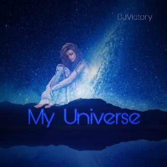 My Universe by DJVictory