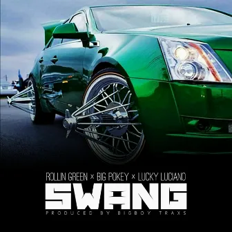 Swang by Rollin Green