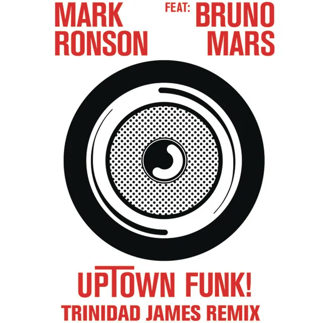 Uptown Funk (feat. Bruno Mars) - Trinidad James Remix