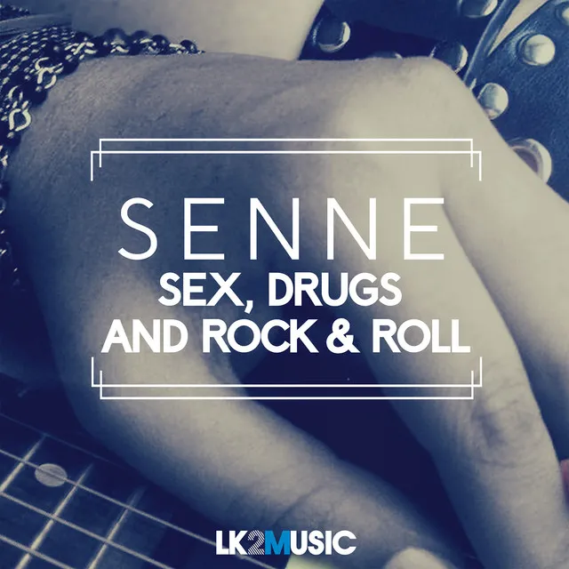 Sex, Drugs and Rock & Roll