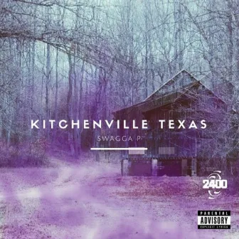 Kitchenville, Tx by Swagga P