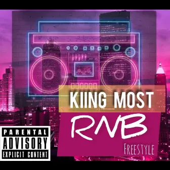 RNB (Freestyle) by Kiing Most