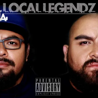 Local Legendz by Local Legendz