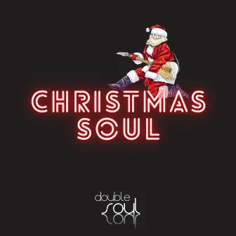 Christmas Soul by Double Soul