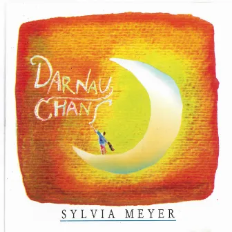 Darnauchans by Sylvia Meyer