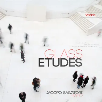 Glass: Études by Jacopo Salvatori