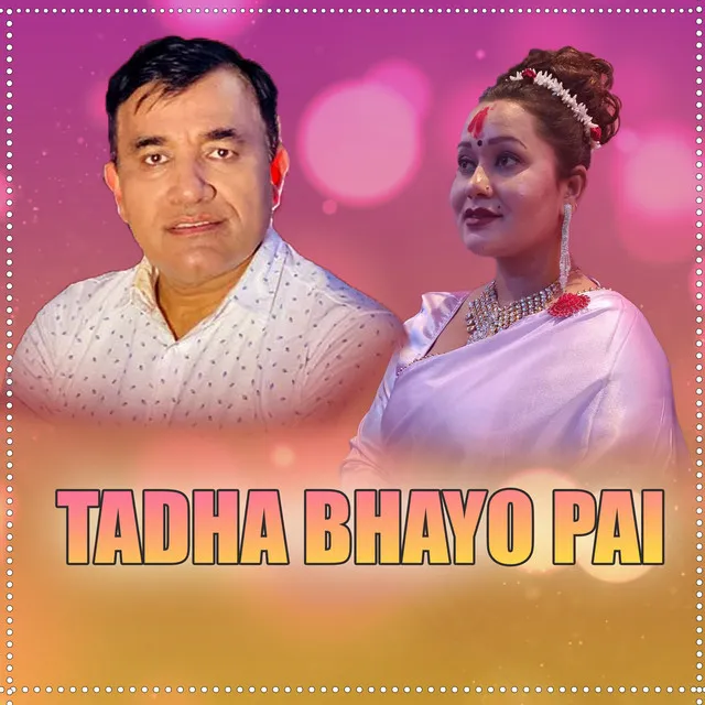 Tadha Bhayo Pai