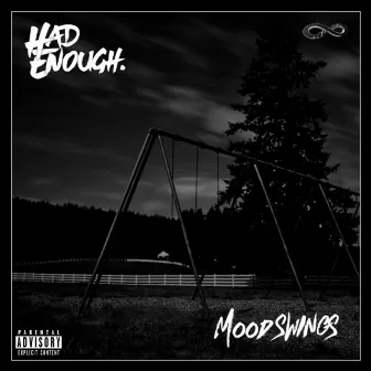 Mood Swings by Had Enough