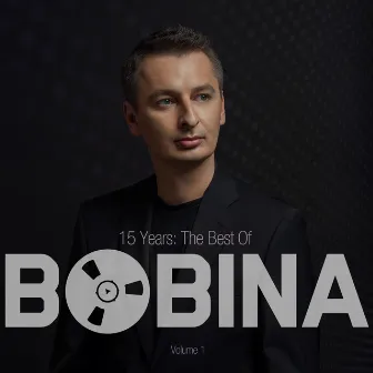 15 Years The Best of, Vol. 1 by Bobina