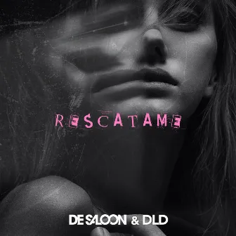 Rescatame by De Saloon