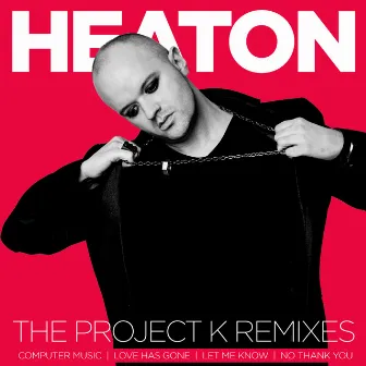 The Project K Remixes by Project K