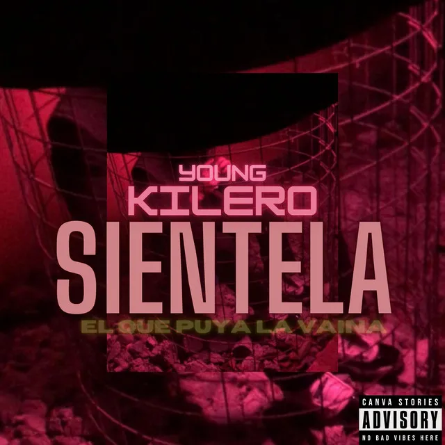 YOUNG KILERO (SIENTELA. BY EL QUE PUYA LA VAINA)