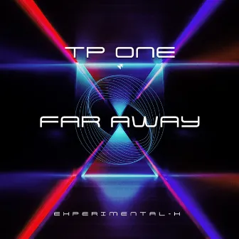 Far Away by TP One