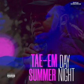 Summer Day, Summer Night: A Summer's Playlist Curated by Tae-EM by Keontae Raheem