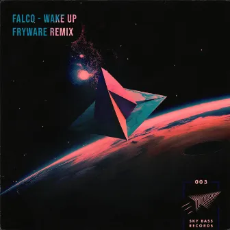 Wake Up - Fryware Remix by Fryware