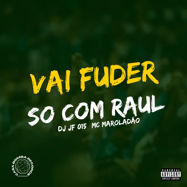 Vai Fuder So Com Raul