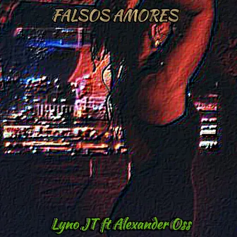 Falsos Amores by 