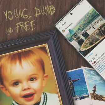 Young, Dumb & Free by LOU