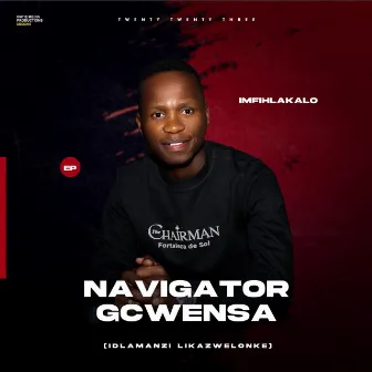 Imfihlakalo by Navigator Gcwensa