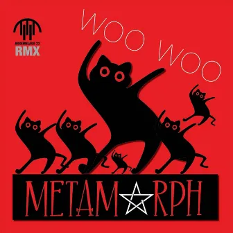 Woo Woo (Assemblage 23 Remix) by Metamorph