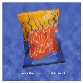 Hot Chips by Jay Casio