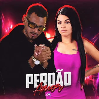 Perdão Amor by Mc Fran