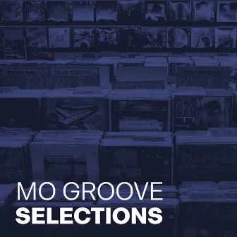 Mo Groove Selections, Vol. 1 - Compiled and Selected by Sneja by Kollective Groove