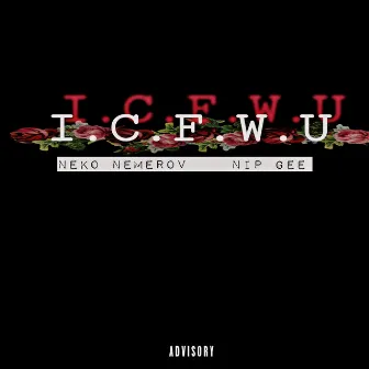 I.C.F.W.U by Neko Nemerov