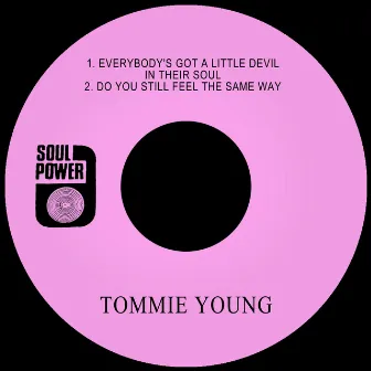 Everybody's Got a Little Devil in Their Soul by Tommie Young