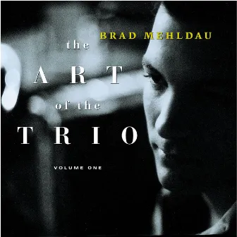 The Art of the Trio, Vol. 1 by Brad Mehldau