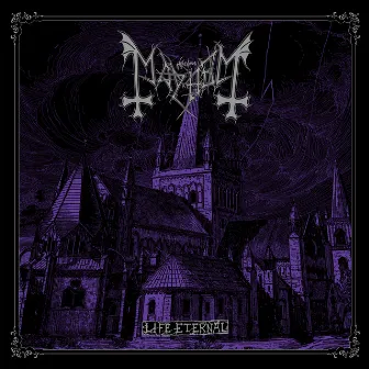 Life Eternal by Mayhem