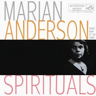 Marian Anderson Sings Great Spirituals (2021 Remastered Version) by Franz Rupp