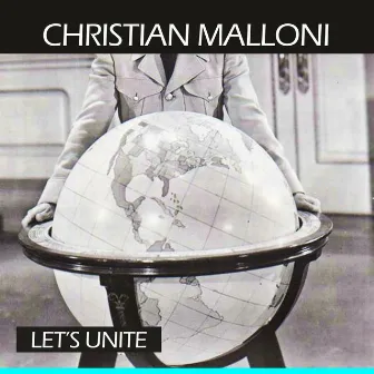 Let's Unite by Christian Malloni