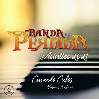 Cerrando Ciclos by Banda La Perdida