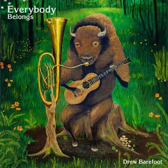 Everybody Belongs by Drew Barefoot