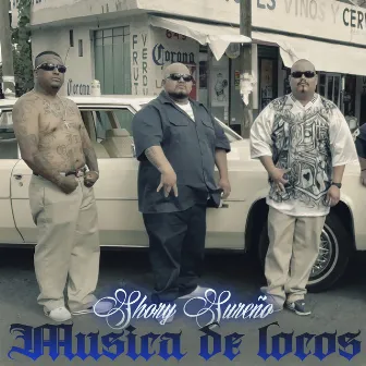 Musica de Locos by Shory Sureño