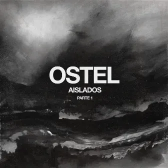 Aislados, Pt. 1 by Ostel