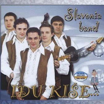 Idu Kiše... by Slavonia Band