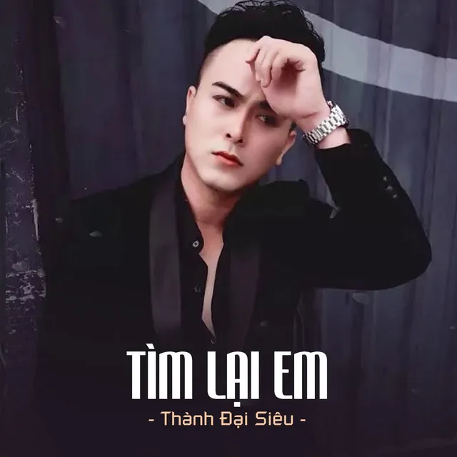 Tìm Lại Em