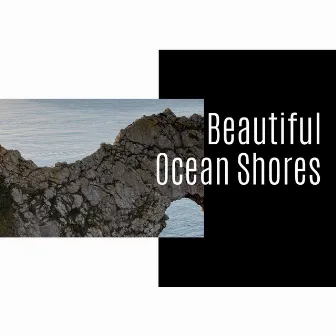 Beautiful Ocean Shores by World of Oceans