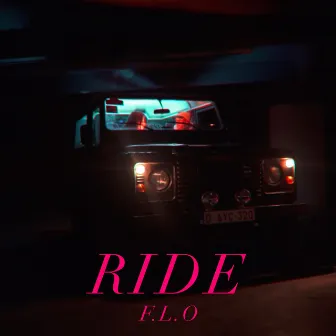 Ride by F.L.O