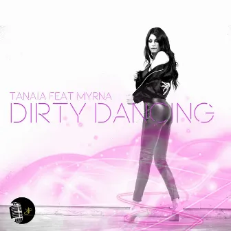 Dirty Dancing by Tanaia