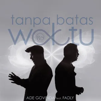 Tanpa Batas Waktu (8D Version) by Ade Govinda