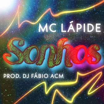 Sonhos by MC Lápide