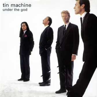 Under The God E.P. by Tin Machine